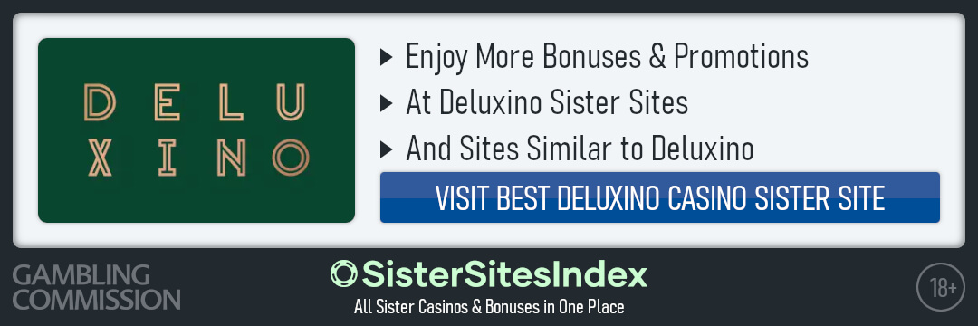 Deluxino Casino sister sites