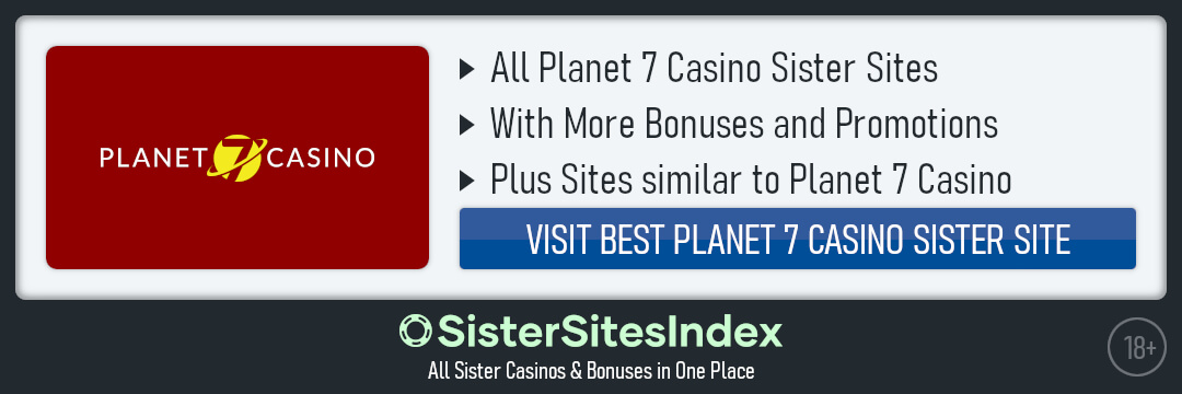 Planet 7 Casino sister sites