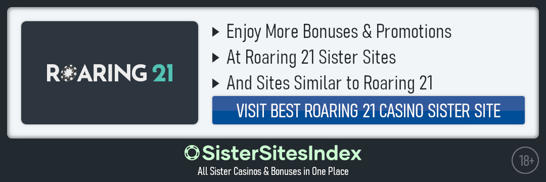 Roaring 21 sister sites