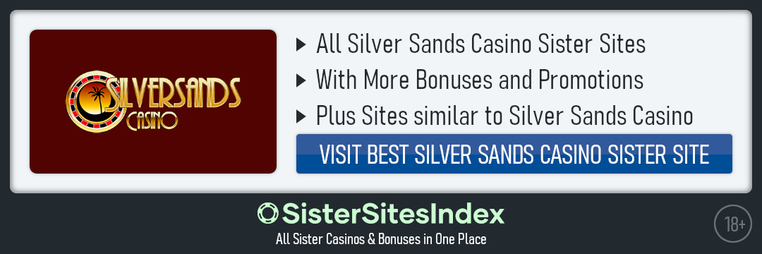 Silver Sands Casino sister sites