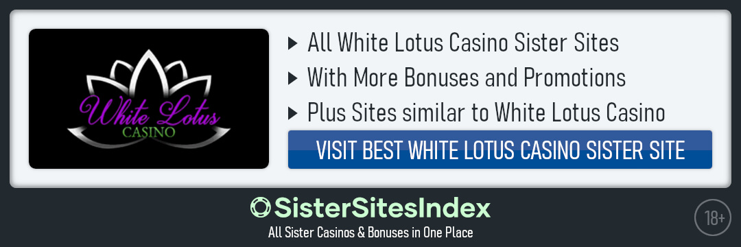 White Lotus Casino sister sites