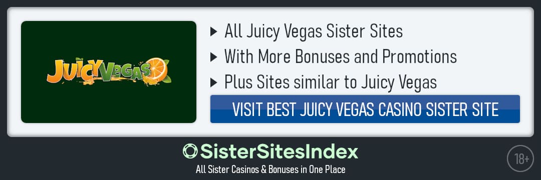 Juicy Vegas sister sites