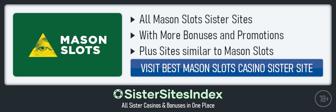 Mason Slots sister sites
