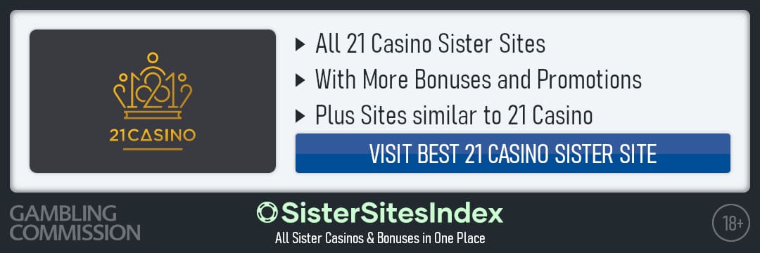 21 Casino sister sites