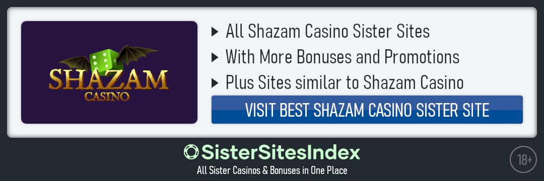 Shazam Casino sister sites