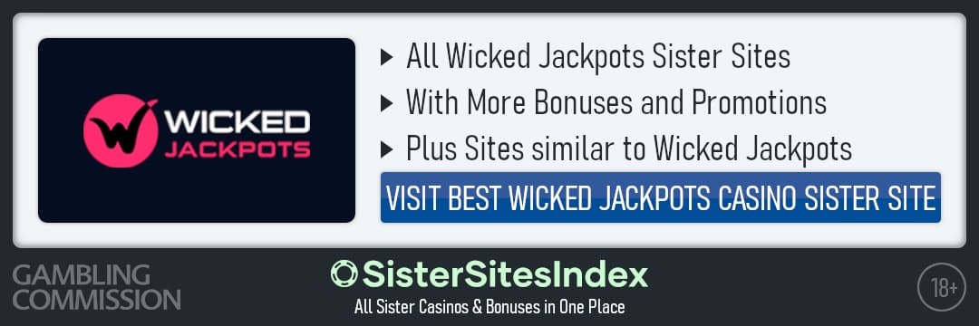 Wicked Jackpots sister sites