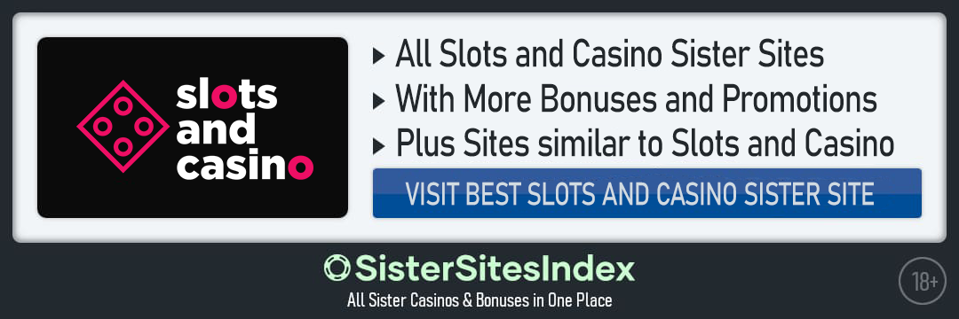 Slots and Casino sister sites