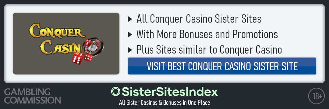 Conquer Casino sister sites
