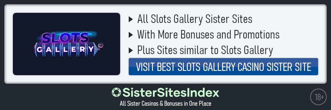 Slots Gallery sister sites