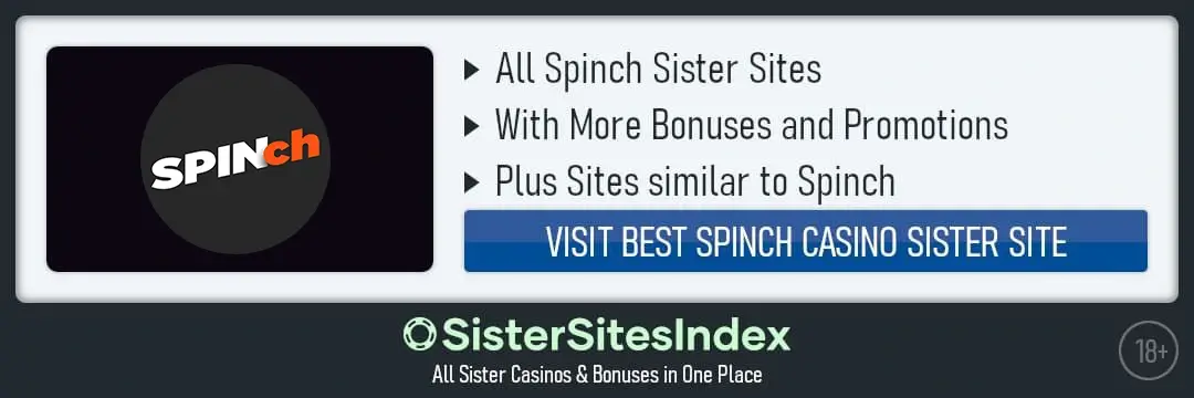 Spinch casino sister sites